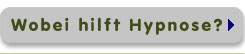 Wobei hilft Hypnose?